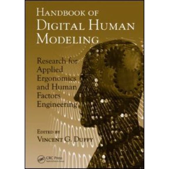 Pre-Owned Handbook of Digital Human Modeling: Research for Applied Ergonomics and Human Factors Engineering (Human Factors and Ergonomics) (Hardcover) 0805856463 9780805856460