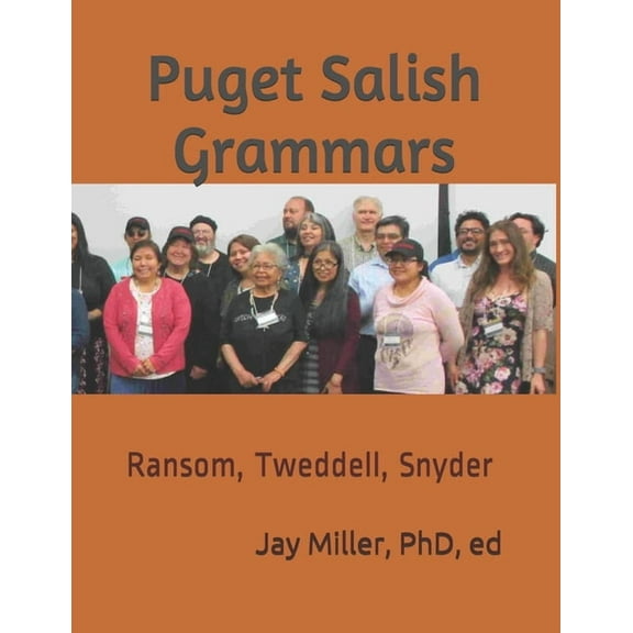 Puget Salish Grammars: Ransom, Tweddell, Snyder (Paperback)