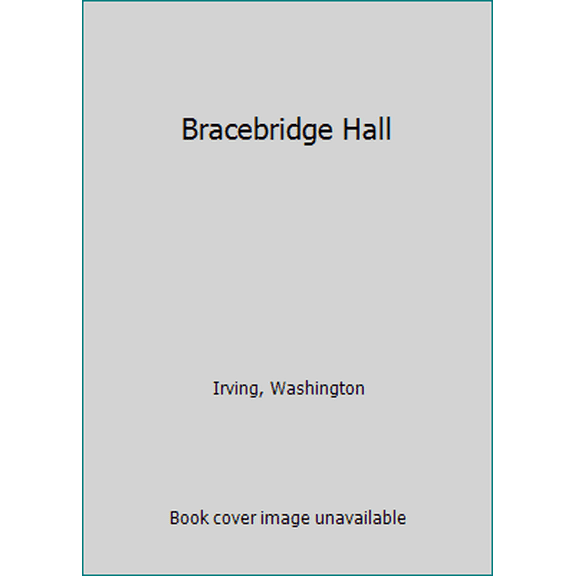 Pre-Owned Bracebridge Hall (Hardcover) 0912882352 9780912882352