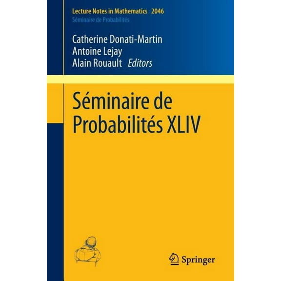 Séminaire de Probabilités XLIV, (Paperback)