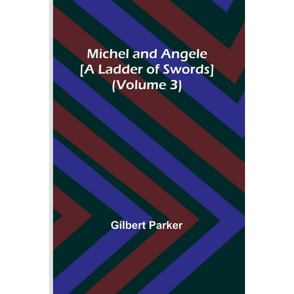 Michel and Angele [A Ladder of Swords] (Volume 3), (Paperback)