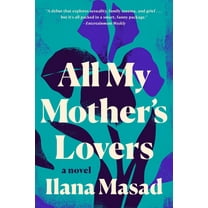 All My Mother's Lovers : A Novel (Paperback)