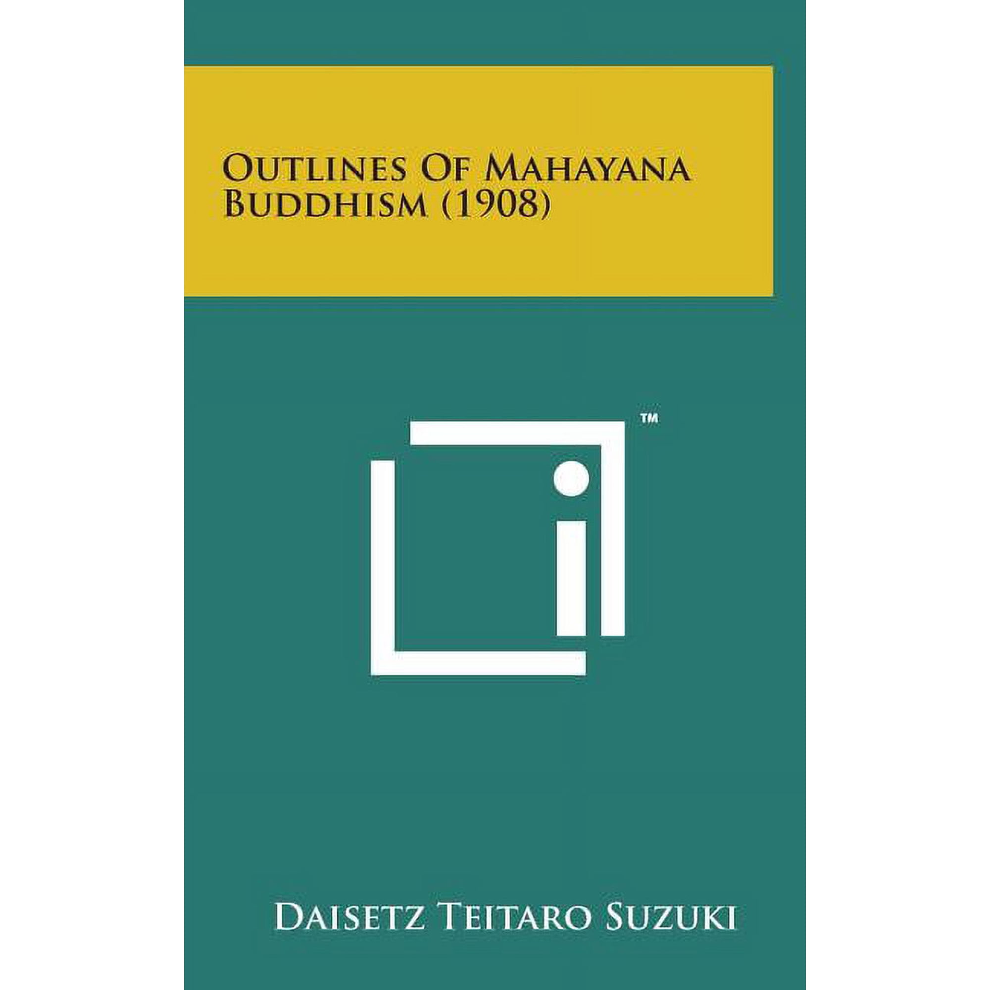 Outlines of Mahayana Buddhism (1908) (Hardcover)