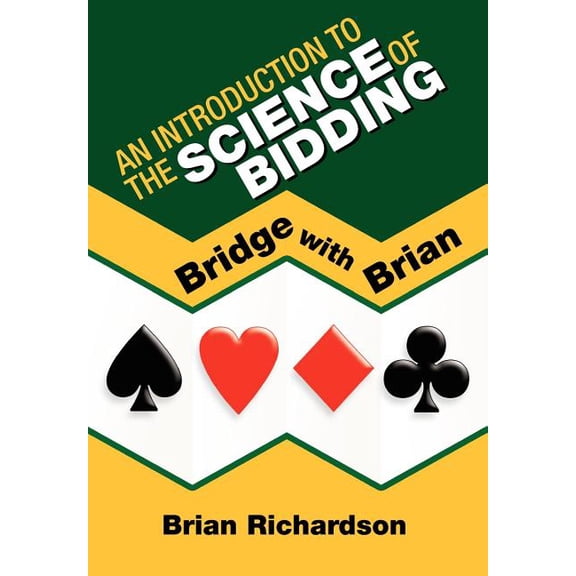 Introduction to the Science of Bidding : Bridge With Brian