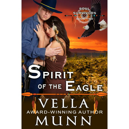 Spirit of the Eagle (The Soul Survivors Series, Book 2) -