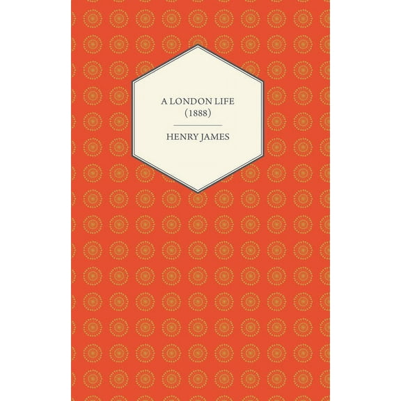 A London Life (1888), (Paperback)
