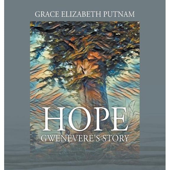 Hope: Gwenevere's Story, (Hardcover)