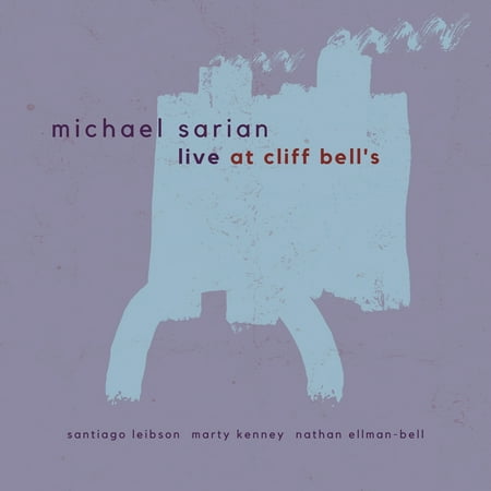 Michael Sarian - Live at Cliff Bell's - Music & Performance - CD
