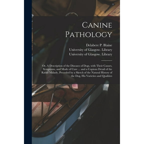 University of Glasgow Library,Delabere P (Delabere Pri Canine Pathology [electroni (Paperback)