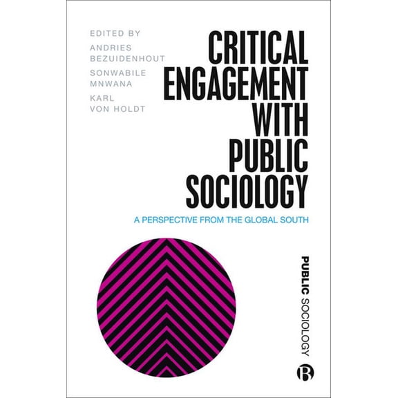 Public Sociology Critical Engagement with Public Sociology: A Perspective from the Global South, (Paperback)