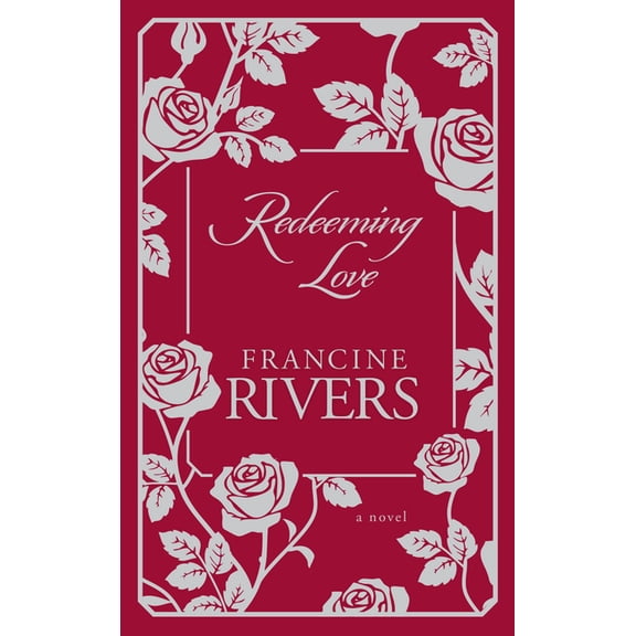 Redeeming Love, (Hardcover)