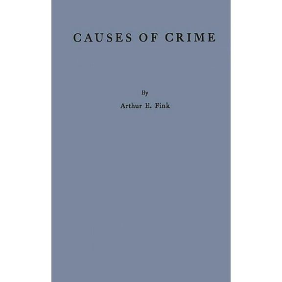 Causes of Crime, (Hardcover)