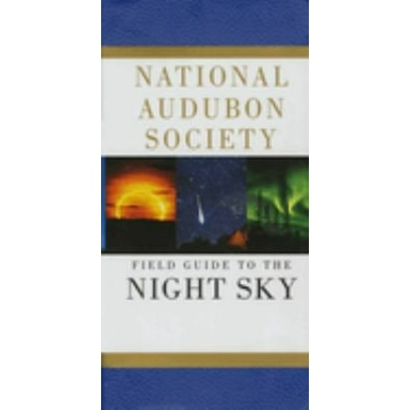 Pre-Owned National Audubon Society Field Guide to the Night Sky (Paperback) 0679408525 9780679408529