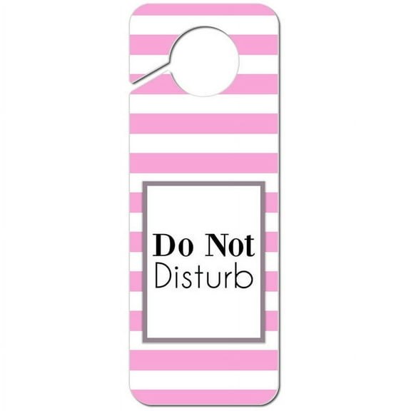 Do Not Disturb Striped Pink and White Plastic Door Knob Hanger Sign