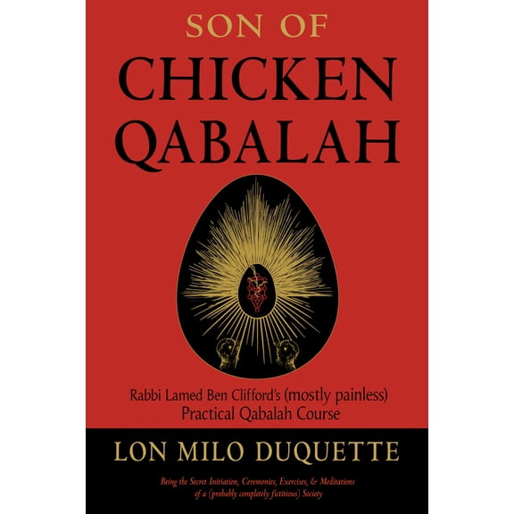 Pre-Owned Son of Chicken Qabalah: Rabbi Lamed Ben Clifford's (Mostly Painless) Practical Qabalah Course (Paperback) 1578636159 9781578636150