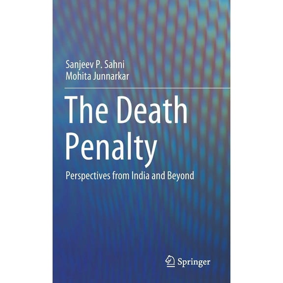 The Death Penalty: Perspectives from India and Beyond, (Hardcover)