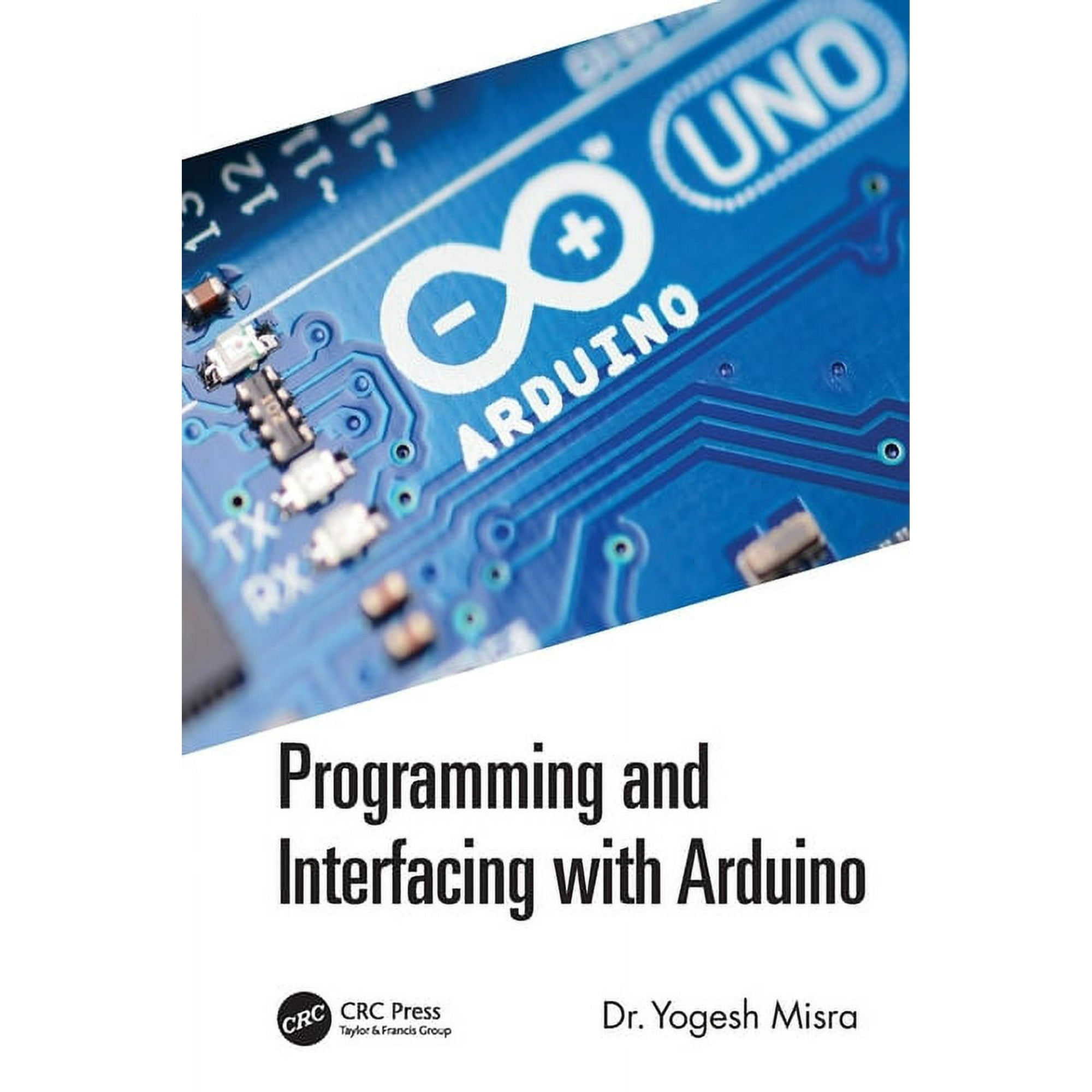 Programming and Interfacing with Arduino (Paperback)