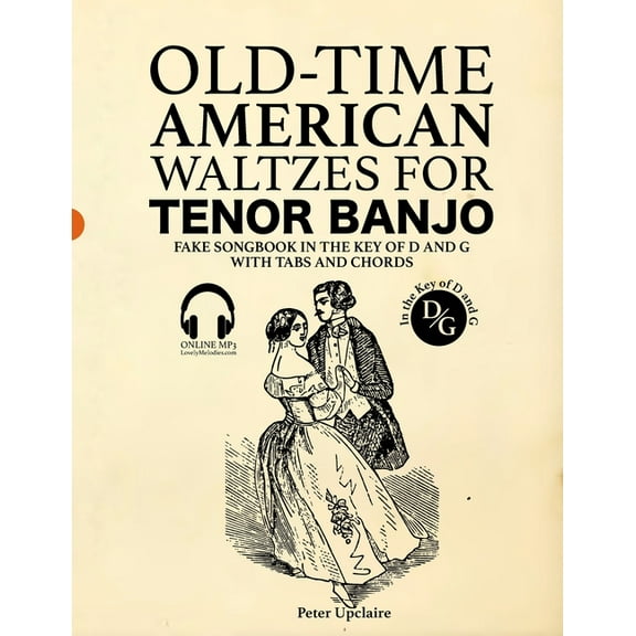 Old-Time American Waltzes for Tenor Banjo - Fake Songbook in the key of D and G with Tabs and Chords
