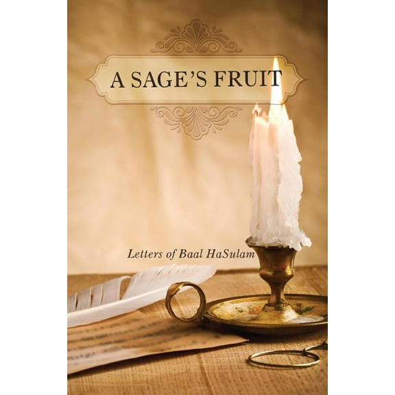 A Sage's Fruit : Letters of Baal HaSulam (Paperback)