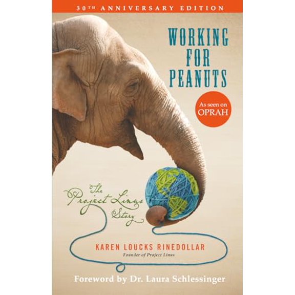 Pre-Owned Working for Peanuts: The Project Linus Story (Project Linus: Working for Peanuts), 9780615498294, 0615498299, Paperback,