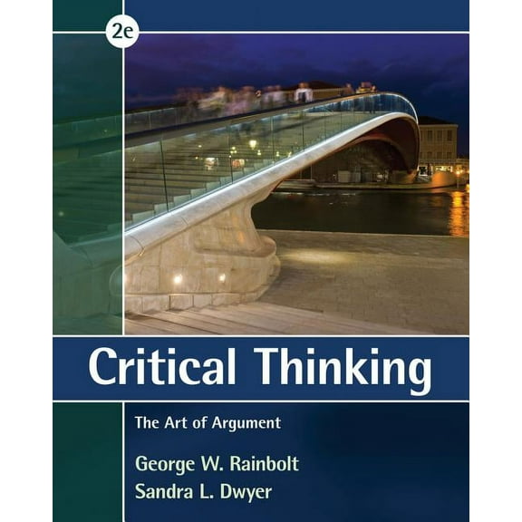 Critical Thinking: The Art of Argument, 9781285197197, Paperback, 2