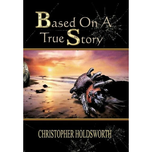 Based on a True Story (Hardcover)