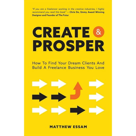 Create and Prosper, (Paperback)