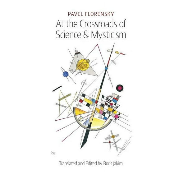 At the Crossroads of Science & Mysticism: On the Cultural-Historical Place and Premises of the Christian World-Under, (Paperback)