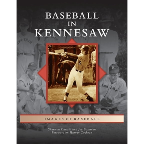 Images of Baseball: Baseball in Kennesaw (Hardcover)