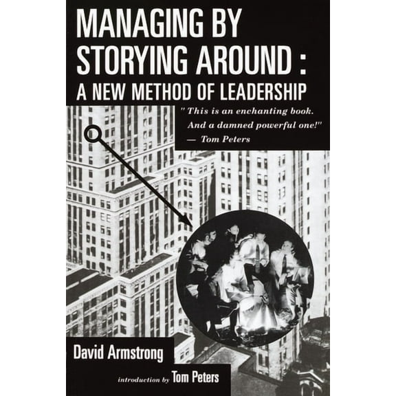 Managing by Storying Around, (Paperback)