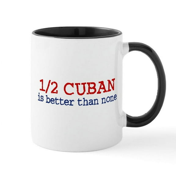 CafePress - Half Cuban Mug - 11 oz Ceramic Mug - Novelty Coffee Tea Cup