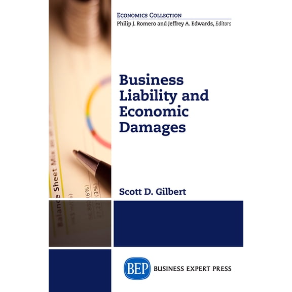 Business Liability and Economic Damages, (Paperback)