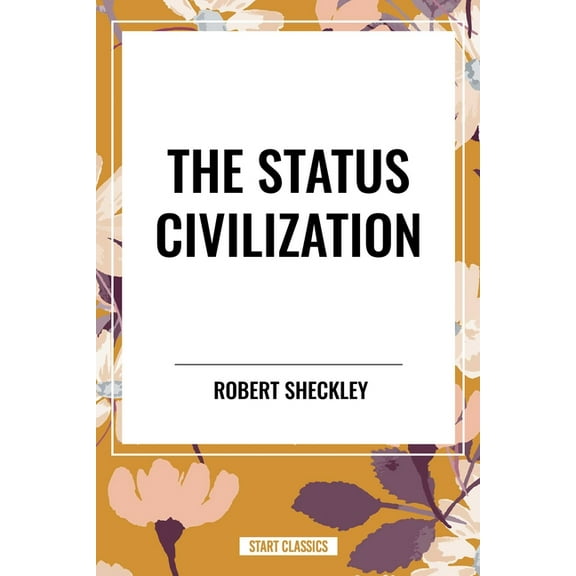 Status Civilization, (Hardcover)
