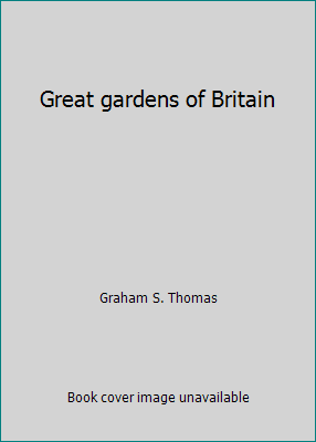 Pre-Owned Great gardens of Britain (Hardcover) 0831739746 9780831739744