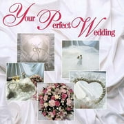 Your Perfect Wedding