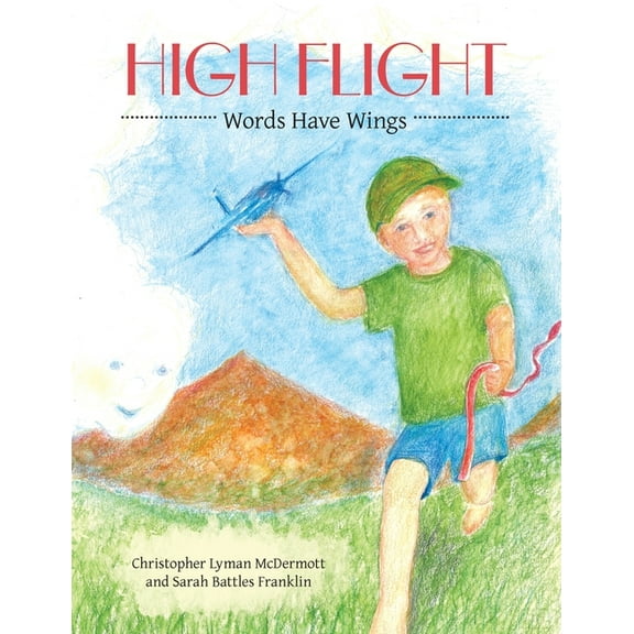 High Flight: Words Have Wings (Paperback)