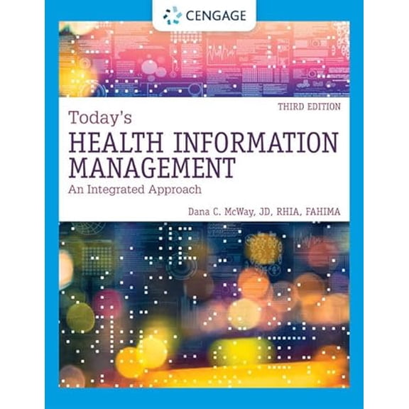 Pre-Owned Today's Health Information Management: An Integrated Approach, 9780357510087, 0357510089, Hardcover, 3 edition