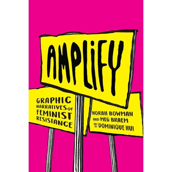 Pre-Owned Amplify: Graphic Narratives of Feminist Resistance