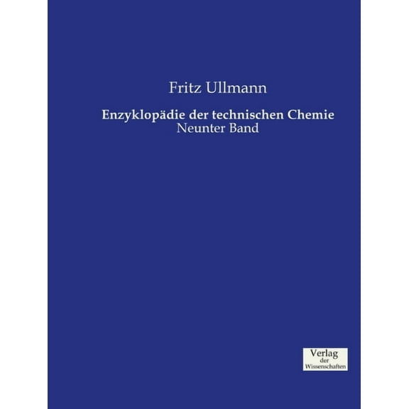 EnzyklopÃ¤die der technischen Chemie: Neunter Band, (Paperback)