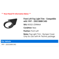 thumbnail image 2 of Front Left Fog Light Trim - Compatible with 1997 - 2003 BMW 540i 1998 1999 2000 2001 2002, 2 of 2