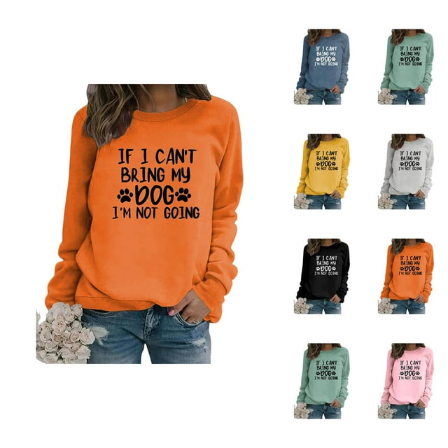 Si Je Ne Peux Pas Amener Mon Chien, Je N'Y Vais Pas, Chandail pour Femmes 2026 à Manches Longues, Col Rond, Chandail Graphique, Maman de Chien, Pulls pour Femmes