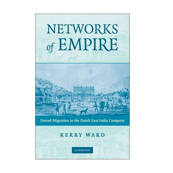 Studies in Comparative World History Networks of Empire, (Hardcover)