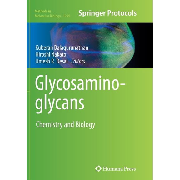 Methods in Molecular Biology Glycosaminoglycans: Chemistry and Biology, Book 1229, (Paperback)
