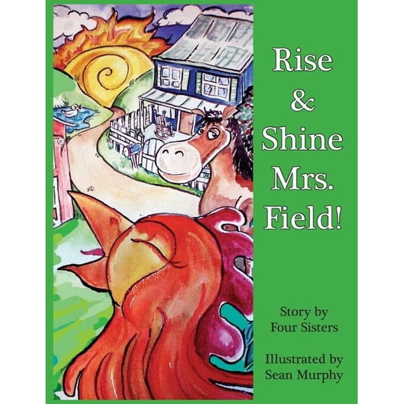 Rise & Shine Mrs. Field!, (Paperback)