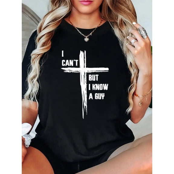 I can't but know a guy Bible Faith-Inspired Christian T-Shirt casual short sleeve crew neck cotton tee tops for women