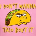 thumbnail image 3 of CafePress - I Don't Wanna Taco Bout It T Shirt - Women's Traditional Fit Dark T-Shirt, 3 of 4