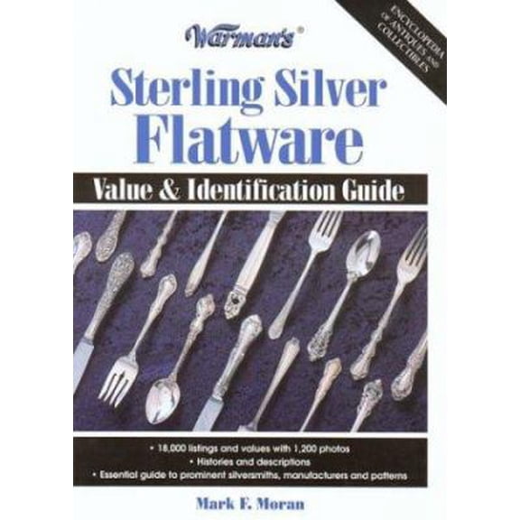 Pre-Owned Warman's Sterling Silver Flatware: Value & Identification Guide (Encyclopedia of Antiques and Collectibles) (Paperback) 0873496086 9780873496087
