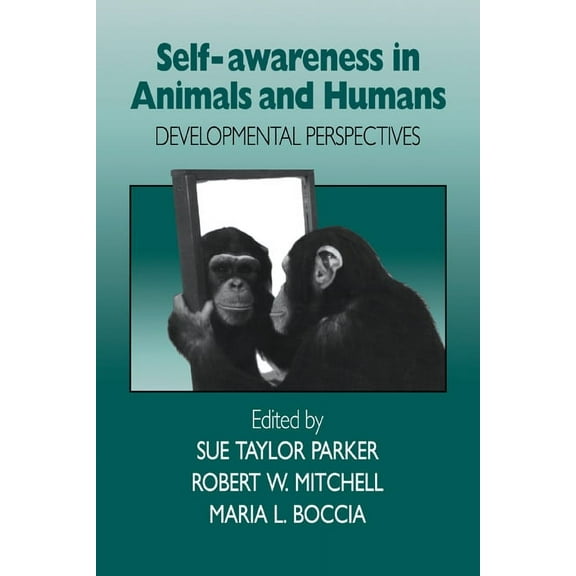 Self-Awareness in Animals and Humans: Developmental Perspectives, (Paperback)