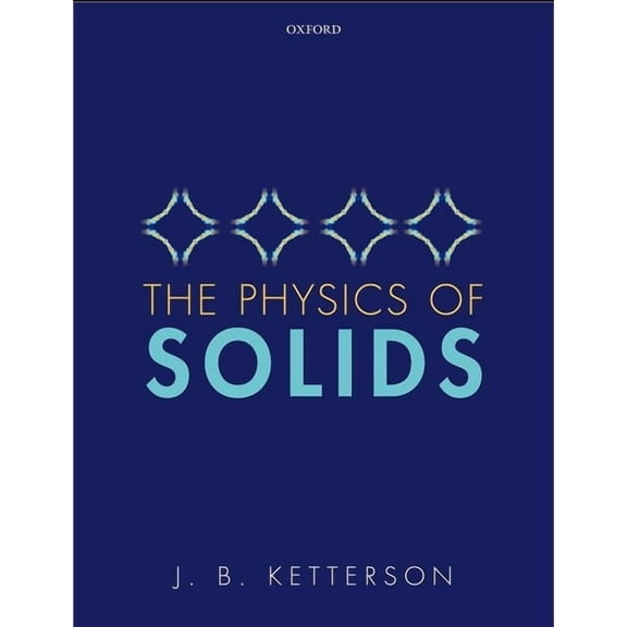 The Physics of Solids, (Hardcover)