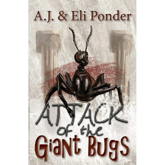 Attack of the Giant Bugs: You Choose a World of Spies Adventure (You Choose Adventure)